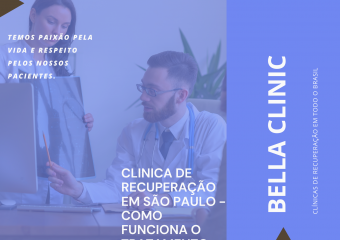 Clinica de recuperação em São Paulo - Como funciona o tratamento